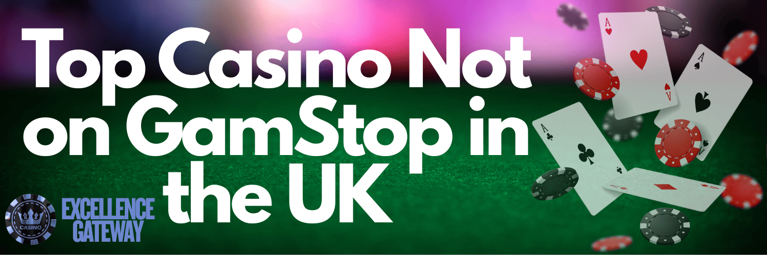 Exploring Casino Sites Not on Gamstop Your Ultimate Guide