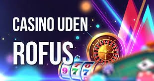 Spil Casino Uden Om Rufus - Muligheder og Alternativer